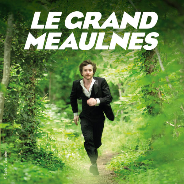 LE GRAND MEAULNES